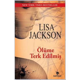 Ölüme Terk Edilmiş / Lisa Jackson