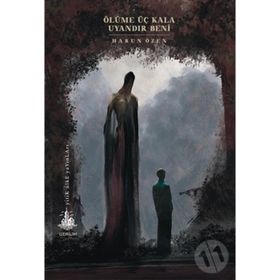 Ölüme Üç Kala Uyandır Beni - Harun Özen