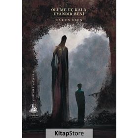 Ölüme Üç Kala Uyandır Beni - Harun Özen