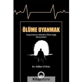 Ölüme Uyanmak - Saliha Uysal