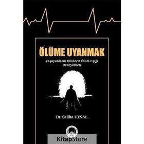 Ölüme Uyanmak - Saliha Uysal