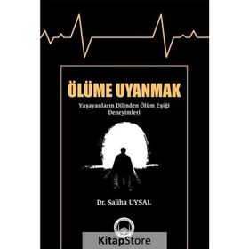 Ölüme Uyanmak - Saliha Uysal