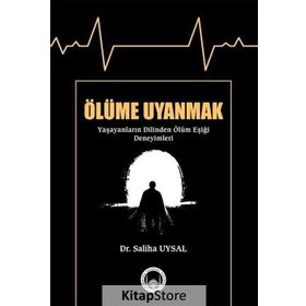 Ölüme Uyanmak - Saliha Uysal