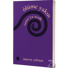 Ölüme Yakın Tanrı’ya Uzak - Merve Yılmaz