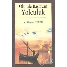 Ölümle Başlayan Yolculuk - M. Hasan Necefi