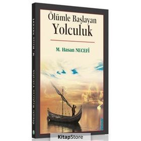 Ölümle Başlayan Yolculuk - M. Hasan Necefi
