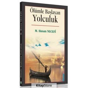 Ölümle Başlayan Yolculuk - M. Hasan Necefi