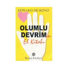 OLUMLU DEVRIMIN EL KİTABI - EDWARD DE BONO
