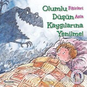 Olumlu Düsün Kaygilarina Yenilme - Kendine Yardimci Ol - Kolektif - Teleskop Popüler Bilim Yayınları