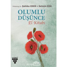 Olumlu Düşünce El Kitabı - Selmin Erk Şahika Erer