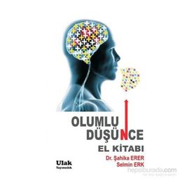 Olumlu Düşünce El Kitabı - Selmin Erk Şahika Erer