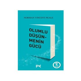 Olumlu Düşünmenin Gücü - Norman Vincent Peale