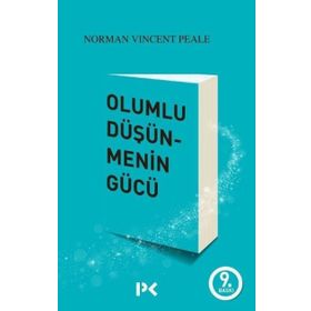 Olumlu Düşünmenin Gücü - Norman Vincent Peale