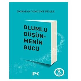 Olumlu Düşünmenin Gücü - Norman Vincent Peale
