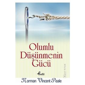 Olumlu Düşünmenin Gücü - Norman Vincent Peale