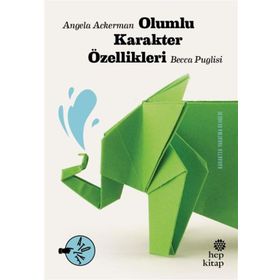 Olumlu Karakter Özellikleri - Angela Ackerman, Becca Puglisi