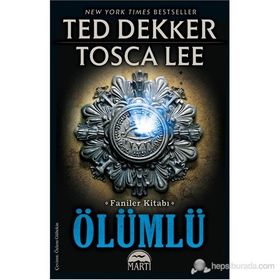 ÖLÜMLÜ - TED DEKKER;TOSCA LEE