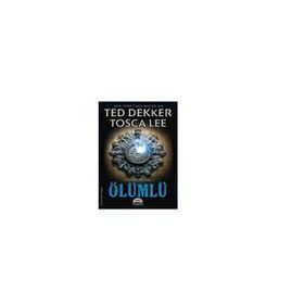 ÖLÜMLÜ - TED DEKKER;TOSCA LEE
