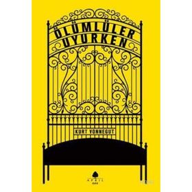ÖLÜMLÜLER UYURKEN - KURT VONNEGUT