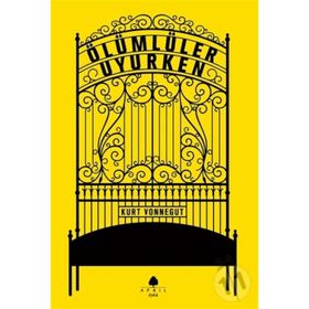 ÖLÜMLÜLER UYURKEN - KURT VONNEGUT