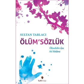 Ölüm’Sözlük - Sultan Tarlacı