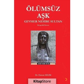 Ölümsüz Aşk Gevher Nesibe Sultan - Osman Selim