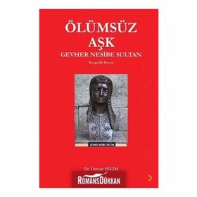 Ölümsüz Aşk Gevher Nesibe Sultan - Osman Selim