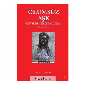 Ölümsüz Aşk Gevher Nesibe Sultan - Osman Selim