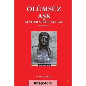 Ölümsüz Aşk Gevher Nesibe Sultan - Osman Selim
