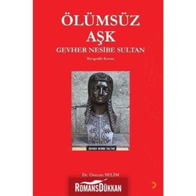 Ölümsüz Aşk Gevher Nesibe Sultan - Osman Selim