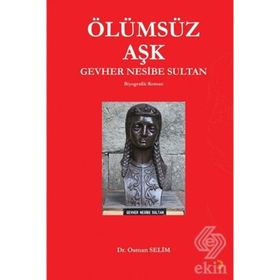 Ölümsüz Aşk Gevher Nesibe Sultan - Osman Selim