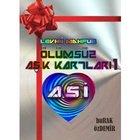 Ölümsüz Aşk Kartları 1 - Burak Özdemir