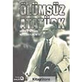 Ölümsüz Atatürk - Norman Itzkowitz namik d volkan