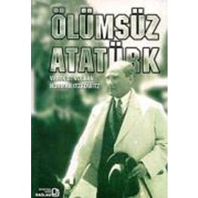Ölümsüz Atatürk - Norman Itzkowitz namik d volkan