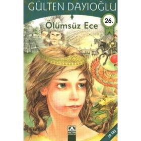 Ölümsüz Ece - Gülten Dayıoğlu