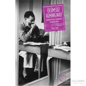 Ölümsüz Hemingway - Clancy Sigal