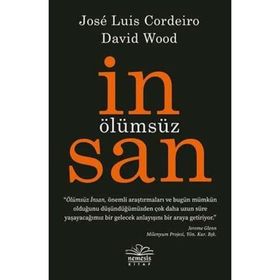 Ölümsüz İnsan - Jose Cordeiro - David Wood