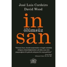Ölümsüz İnsan - Jose Cordeiro - David Wood