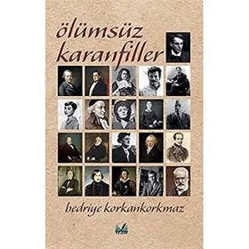 Ölümsüz Karanfiller - Bedriye Korkankorkmaz
