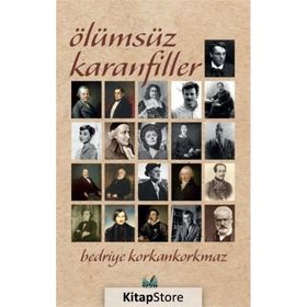 Ölümsüz Karanfiller - Bedriye Korkankorkmaz