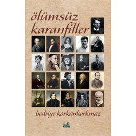 Ölümsüz Karanfiller - Bedriye Korkankorkmaz