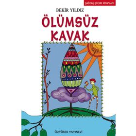 ÖLÜMSÜZ KAVAK - BEKIR YILDIZ