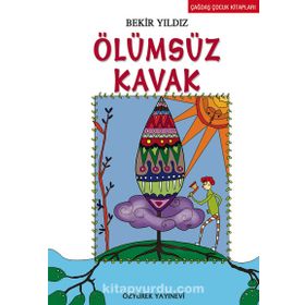 ÖLÜMSÜZ KAVAK - BEKIR YILDIZ