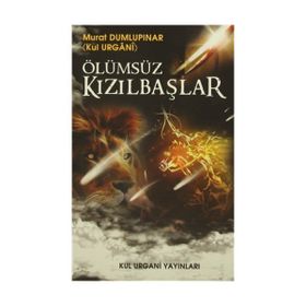 Ölümsüz Kızılbaşlar - Murat Dumlupınar