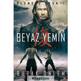 Ölümsüz Oyun 1- Beyaz Yemin - Burak Önlem