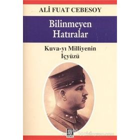 ÖLÜMSÜZ PAŞADAN ANILAR ATATÜRK İLE İLGILI BILINMEYEN HATIRALAR - TARIK SAYGI