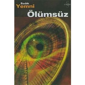 ÖLÜMSÜZ - SADIK YEMNI