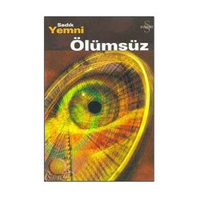 ÖLÜMSÜZ - SADIK YEMNI