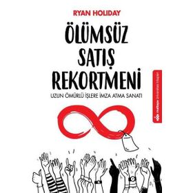 Ölümsüz Satış Rekortmeni - Ryan Holiday