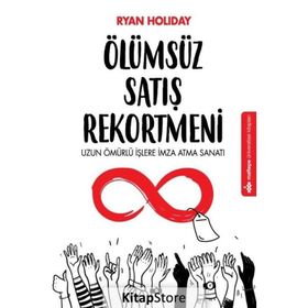 Ölümsüz Satış Rekortmeni - Ryan Holiday